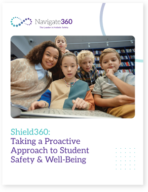 Shield360 eBook: Taking a Proactive Approach to Student Safety & Well-Being